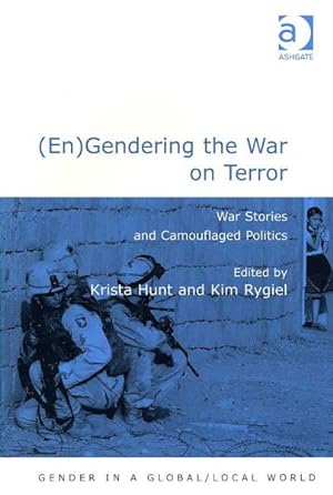 Immagine del venditore per Engendering the War on Terror : War Stories and Camouflaged Politics venduto da GreatBookPricesUK