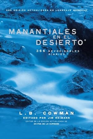 Bild des Verkufers fr Manantiales en el desierto/ Springs in the Desert : 366 devocionales diarios/ 366 daily devotionals -Language: spanish zum Verkauf von GreatBookPricesUK