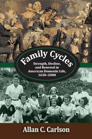 Seller image for Family Cycles : Strength, Decline, and Renewal in American Domestic Life, 1630-2000 for sale by GreatBookPricesUK