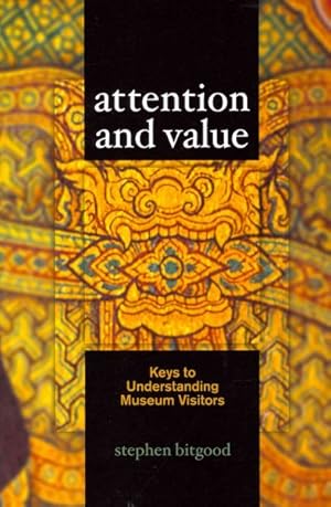 Seller image for Attention and value : Keys to Understanding Museum Visitors for sale by GreatBookPricesUK