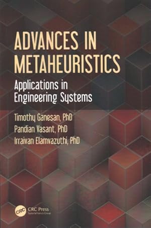 Seller image for Advances in Metaheuristics : Applications in Engineering Systems for sale by GreatBookPricesUK