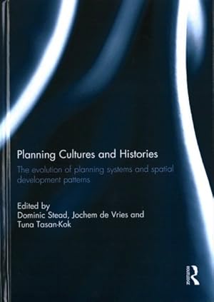 Seller image for Planning Cultures and Histories : The evolultion of planning systems and spatial development patterns for sale by GreatBookPricesUK