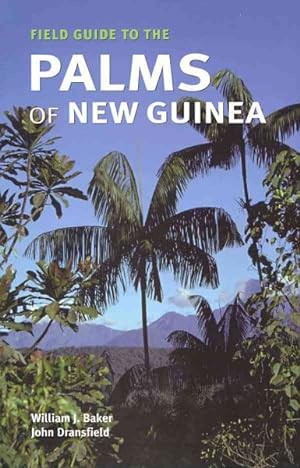 Seller image for Field Guide to the Palms of New Guinea for sale by GreatBookPricesUK