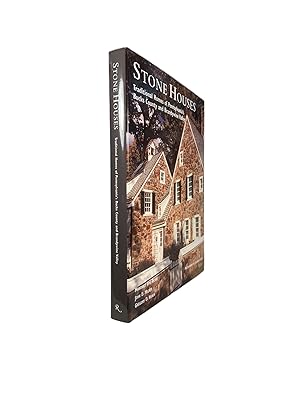 Seller image for Stone Houses ; Traditional Homes of Pennsylvania's Bucks County and Brandywine Valley for sale by Archives Fine Books (ANZAAB, ILAB)