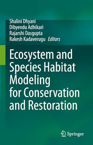 Bild des Verkufers fr Ecosystem and Species Habitat Modeling for Conservation and Restoration zum Verkauf von AHA-BUCH GmbH