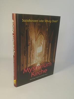 Bild des Verkufers fr Mysterium Kirche Sozialkonzern oder Stiftung Christi? zum Verkauf von ANTIQUARIAT Franke BRUDDENBOOKS