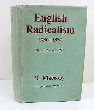 English Radicalism 1786-1832 From Paine to Cobbett