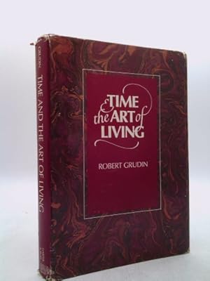 Bild des Verkufers fr Time and the Art of Living zum Verkauf von ThriftBooksVintage