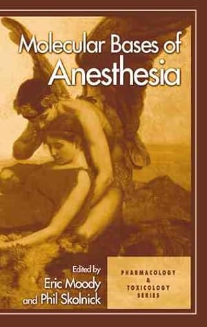 Immagine del venditore per Molecular Bases of Anesthesia venduto da GreatBookPricesUK