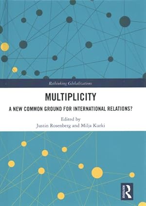 Immagine del venditore per Multiplicity : A New Common Ground for International Relations? venduto da GreatBookPricesUK