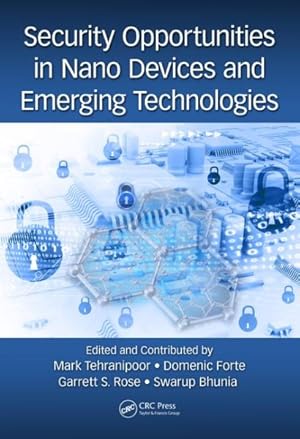 Bild des Verkufers fr Security Opportunities in Nano Devices and Emerging Technologies zum Verkauf von GreatBookPricesUK