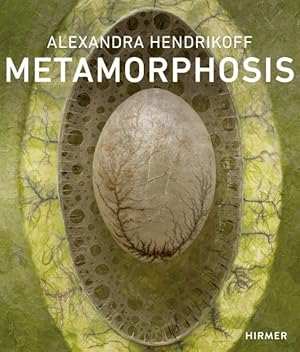 Bild des Verkufers fr Alexandra Hendrikoff : Metamorphosis zum Verkauf von GreatBookPricesUK