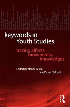 Bild des Verkufers fr Keywords in Youth Studies : Tracing Affects, Movements, Knowledges zum Verkauf von GreatBookPricesUK