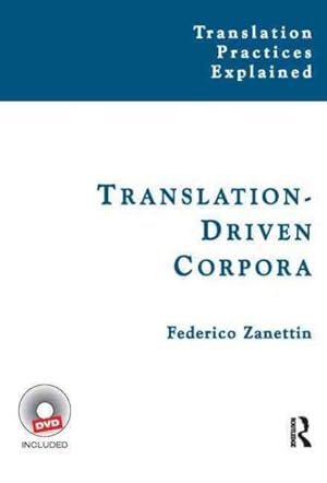 Immagine del venditore per Translation-Driven Corpora : Corpus Resources for Descriptive and Applied Translation Studies venduto da GreatBookPricesUK