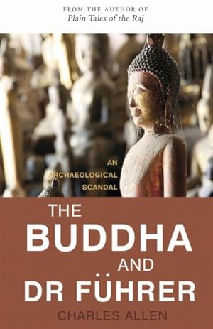 Seller image for Buddha and Dr Fuhrer : An Archaeological Scandal for sale by GreatBookPricesUK