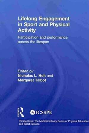 Imagen del vendedor de Lifelong Engagement in Sport and Physical Activity : Participation and Performance Across the Lifespan a la venta por GreatBookPricesUK