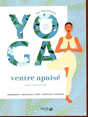 Ma solution yoga : Ventre apaisé