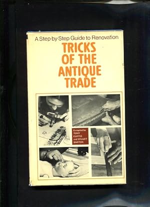 Bild des Verkufers fr Tricks of the antique trade A Stp by Step Guide to Renovation zum Verkauf von Antiquariat Buchkauz