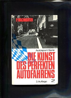 Bild des Verkufers fr Die Kunst des perfekten Autofahrens Autosportreihe 4 2 Auflage zum Verkauf von Antiquariat Buchkauz