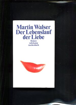 Seller image for Der Lebenslauf der Liebe Roman Suhrkamp-Taschenbuch ; 3539 for sale by Antiquariat Buchkauz