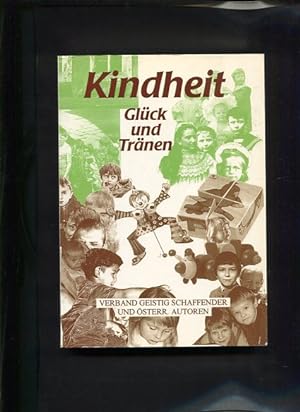 Bild des Verkufers fr Kindheit - Glck und Trnen zum Verkauf von Antiquariat Buchkauz