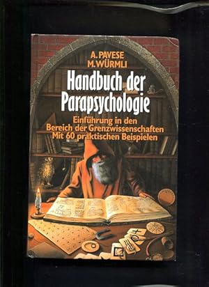 Bild des Verkufers fr Handbuch der Parapsychologie Einfhrung in den Bereich der Grenzwissenschaften mit 60 praktischen Beispielen zum Verkauf von Antiquariat Buchkauz