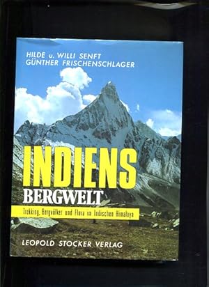 Bild des Verkufers fr Indiens Bergwelt Trekking, Bergvlker und Flora im Indischen Himalaya zum Verkauf von Antiquariat Buchkauz