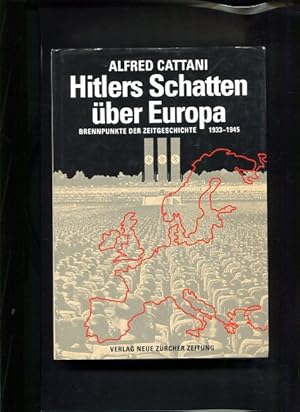 Immagine del venditore per Hitlers Schatten ber Europa Brennpunkte der Zeitgeschichte 1933 - 1945 venduto da Antiquariat Buchkauz