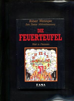 Bild des Verkufers fr Die Feuerteufel zum Thema Mllverbrennung, Welt in Flammen Fama-Dokument zum Verkauf von Antiquariat Buchkauz