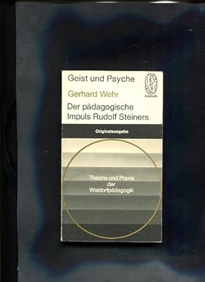 Bild des Verkufers fr Der pdagogische Impuls Rudolf Steiners Theorie und Praxis der Waldorfpdagogik zum Verkauf von Antiquariat Buchkauz