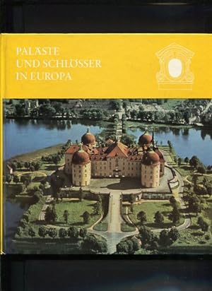 Seller image for Palste und Schlsser in Europa Manfred Schtz. Text Europa-Querschnitte for sale by Antiquariat Buchkauz