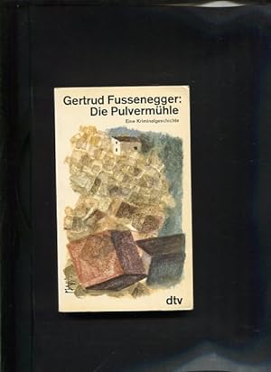 Imagen del vendedor de Die Pulvermhle Eine Kriminalgeschichte dtv ; 1507 a la venta por Antiquariat Buchkauz