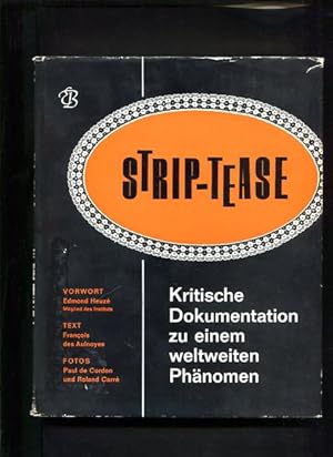 Bild des Verkufers fr Strip-tease Kritische Dokumentation zu e. weltweiten Phnomen Hieronimi-Bildpaperbacks zum Verkauf von Antiquariat Buchkauz