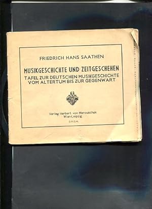 Seller image for Musikgeschichte und Zeitgeschehen Tafel zur deutschen Musikgeschichte vom Altertum bis zur Gegenwart for sale by Antiquariat Buchkauz