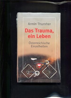 Bild des Verkufers fr Das Trauma, ein Leben sterreichische Einzelheiten zum Verkauf von Antiquariat Buchkauz