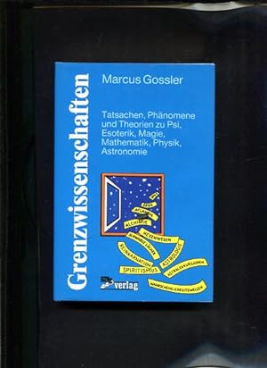 Seller image for Grenzwissenschaften Tatsachen, Phnomene und Theorien zu Psi, Esoterik, Magie, Mathematik, Physik, Astronomie for sale by Antiquariat Buchkauz