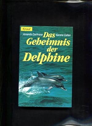 Image du vendeur pour Das Geheimnis der Delphine Knaur ; 77357 mis en vente par Antiquariat Buchkauz