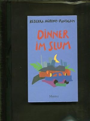 Seller image for Dinner im Slum. for sale by Antiquariat Buchkauz
