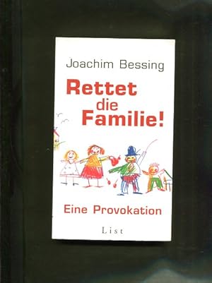 Imagen del vendedor de Rettet die Familie! Eine Provokation. a la venta por Antiquariat Buchkauz