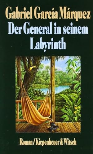 Seller image for Der General in seinem Labyrinth Roman for sale by Antiquariat Buchkauz