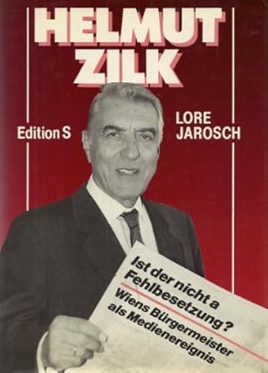 Bild des Verkufers fr Helmut Zilk Ist der nicht a Fehlbesetzung? zum Verkauf von Antiquariat Buchkauz