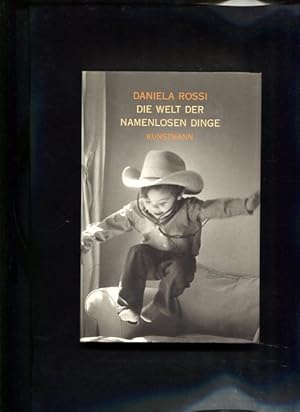 Seller image for Die Welt der namenlosen Dinge Roman for sale by Antiquariat Buchkauz