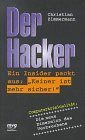 Seller image for Der Hacker : ein Insider packt aus: "keiner ist mehr sicher!". for sale by Antiquariat Buchkauz