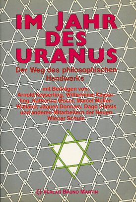 Bild des Verkufers fr Im Jahr des Uranus Der Weg des philosophischen Handwerks zum Verkauf von Antiquariat Buchkauz