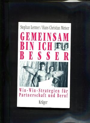 Bild des Verkufers fr Gemeinsam bin ich besser Win-Win-Strategien fr Partnerschaft und Beruf zum Verkauf von Antiquariat Buchkauz