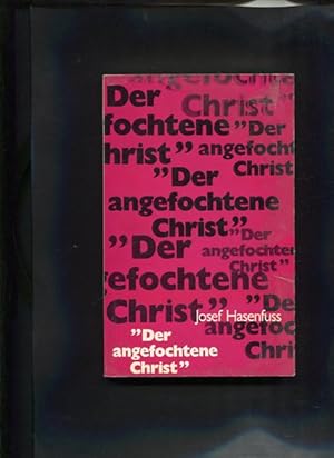 Bild des Verkufers fr Der angefochtene Christ zum Verkauf von Antiquariat Buchkauz