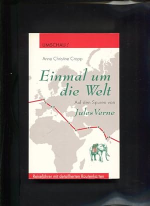 Seller image for Einmal um die Welt Reisefhrer auf den Spuren von Jules Verne for sale by Antiquariat Buchkauz