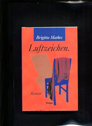 Image du vendeur pour Luftzeichen Roman mis en vente par Antiquariat Buchkauz