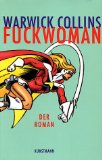 Image du vendeur pour Fuckwoman : der Roman. Aus dem Engl. von Uda Strtling mis en vente par Antiquariat Buchkauz