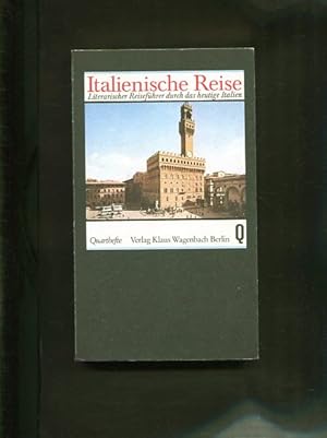 Bild des Verkufers fr Italienische Reise. Ein literarischer Fhrer durch das heutige Italien. Quarthefte 137. zum Verkauf von Antiquariat Buchkauz